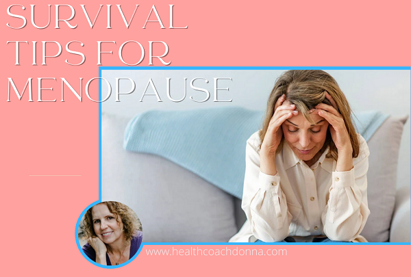 Survival Tips for Menopause