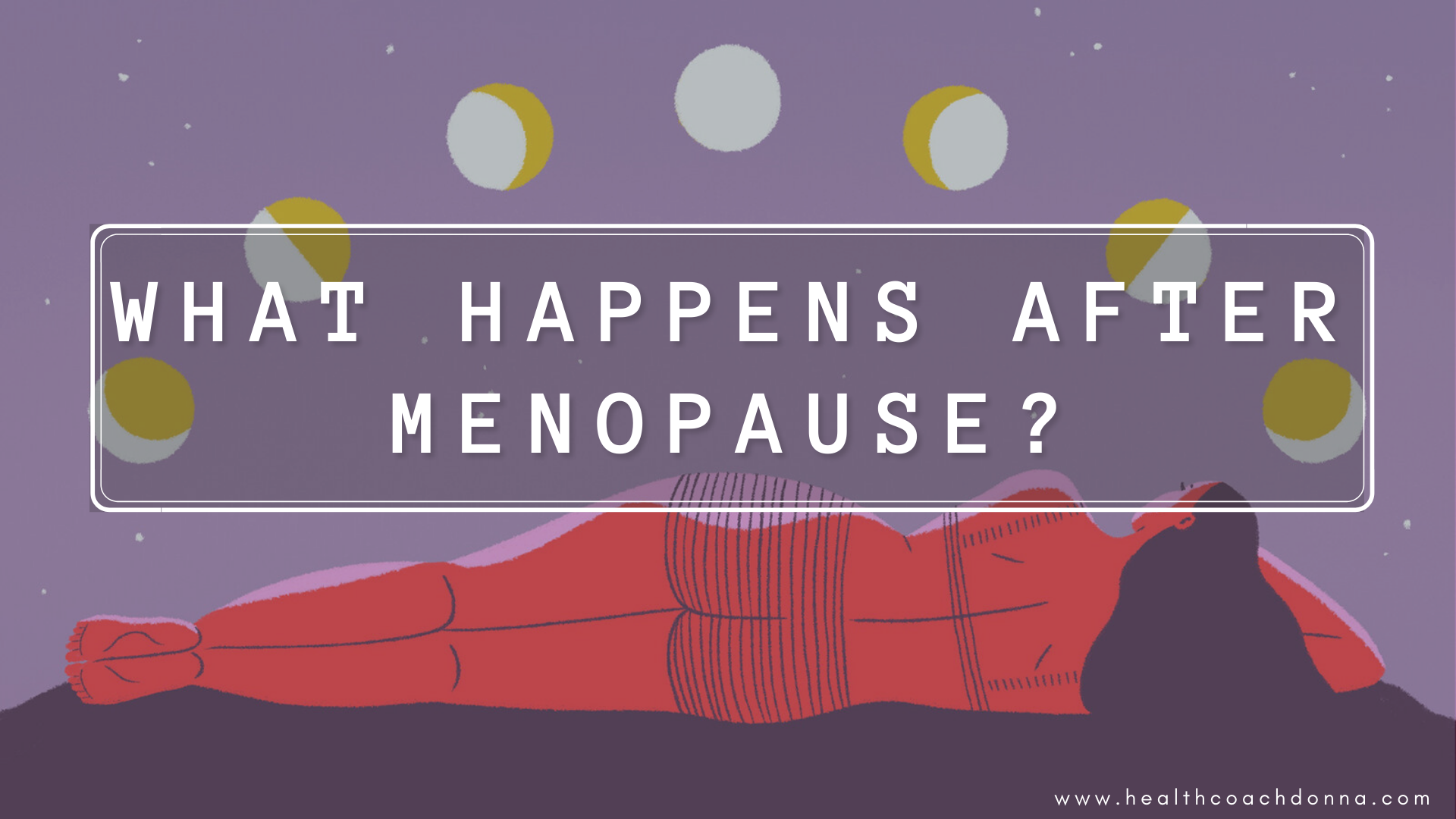 What Happens After Menopause?