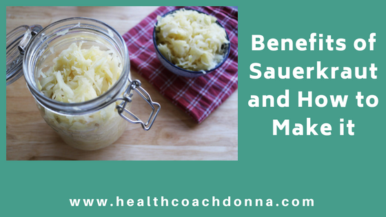Benefits of Sauerkraut and How to Make it