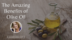 The Amazing Benefits of Olive Oil (Be Aware of Fake Olive Oil)